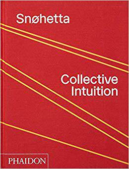 【现货】英文原版 Snøhetta Collective Intuition斯诺赫塔建筑事务所 当代艺术家作品集建筑设计书籍