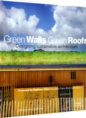 Green walls green roofs 环保墙壁&屋顶:可持续建筑设计书籍