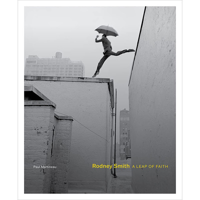 【现货】英文原版 Rodney Smith A Leap Of Faith 罗德尼 史密斯 信仰的飞跃 Paul Martineau 时尚摄影作品集艺术书籍