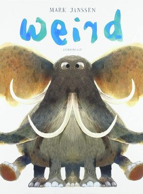 现货英文原版 Weird 奇怪的 Mark Janssen幼儿早教启蒙认知想象力亲子绘本儿童图画故事书籍
