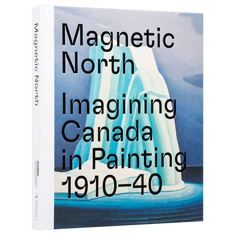 现货英文原版 Magnetic North 磁北 想象中加拿大绘画1910-1940 现代风景画册作品集艺术绘画书籍