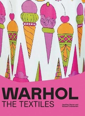 【现货】英文原版 Warhol The Textiles 沃霍尔 纺织品 Yale Geoffrey Rayner 收录了30多种不同的纺织品艺术设计书籍