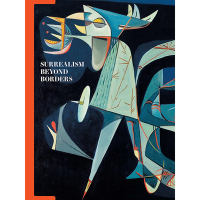 【现货】英文原版 Surrealism Beyond Borders *越国界的现实主义 Stephanie D'Alessandro 画册画集艺术书籍