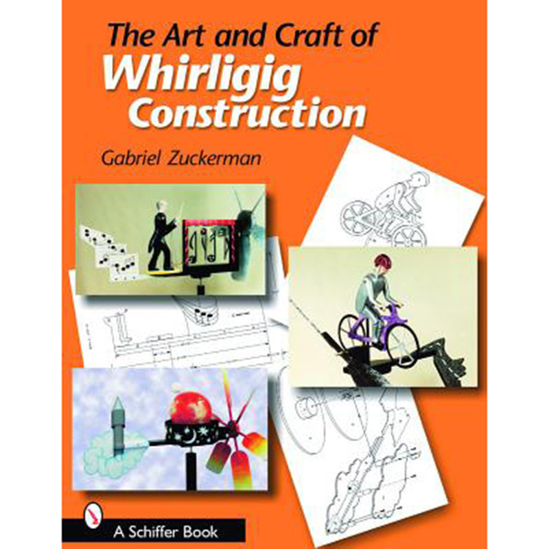 旋转运动的艺术和工艺施工 The Art and Craft of Whirligig Construction 建筑艺术类书籍