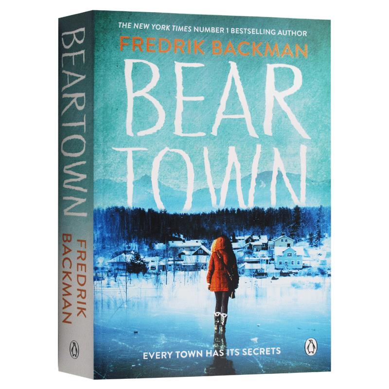 【现货】英文原版 Beartown熊镇 Fredrik Backman弗雷德里克贝克曼友谊忠诚家庭故事长篇小说经典文学书籍