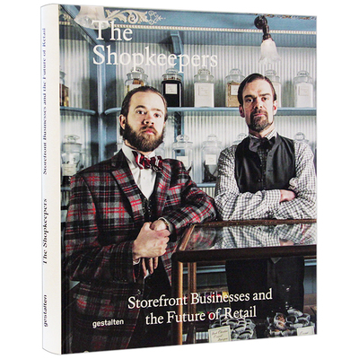 The Shopkeepers Storefront Businesses And The Future Of Retail店主 店面和零售企业未来 艺术书籍