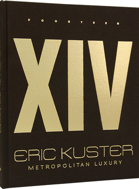 Eric Kuster:Fourteen:Metropolitan Luxury埃里克·库斯特作品集