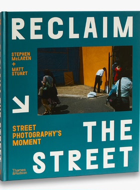 【现货】英文原版 Reclaim The Street Street Photography'S Moment 街道 街头摄影的时刻 Thames and Hudson 艺术摄影书籍