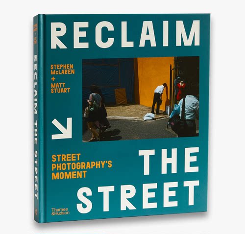 【现货】英文原版 Reclaim The Street Street Photography'S Moment 街道 街头摄影的时刻 Thames and Hudson 艺术摄影书籍