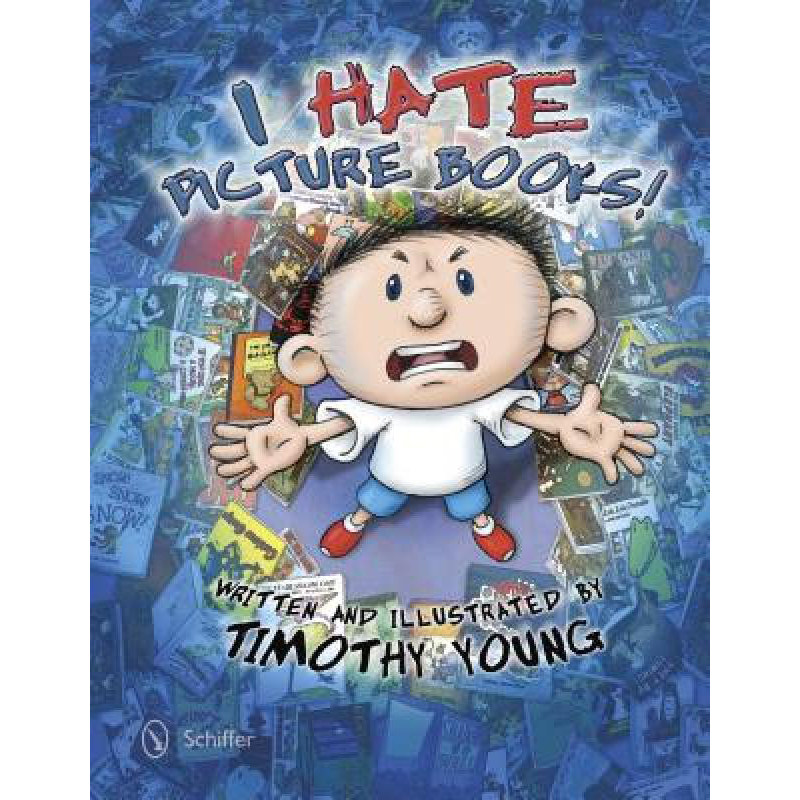 现货我不喜欢图画书 I Hate Picture Books 儿童艺术绘画类书籍