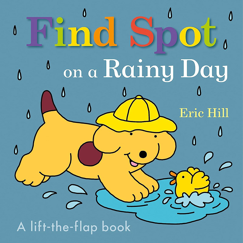 【预售】英文原版 Find Spot on a Rainy Day 寻找雨天的地点 Warne Eric Hill 课外读物激发好奇心和想象力儿童插画书籍 书籍/杂志/报纸 儿童读物原版书 原图主图