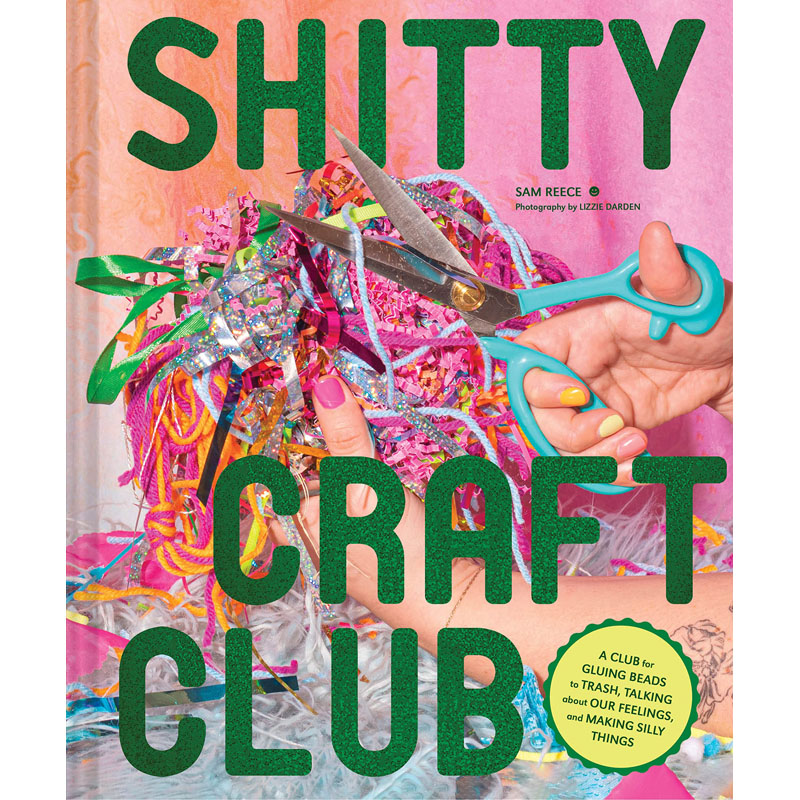 【预售】英文原版Shitty Craft Club低劣工艺俱乐部 Chronicle Sam Reece, Lizzie Darden自助与心理学幽默励志书籍