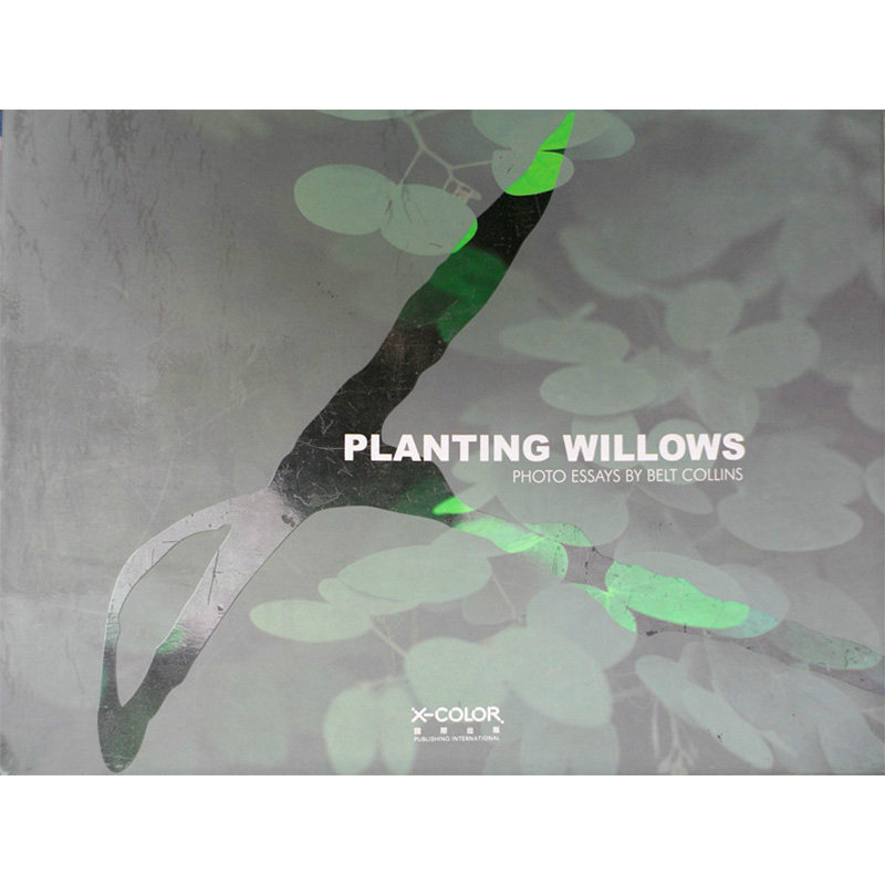PLANTING WILLOW PHOTO ESSAYS BY BELT COLLINS贝尔高林景观设计