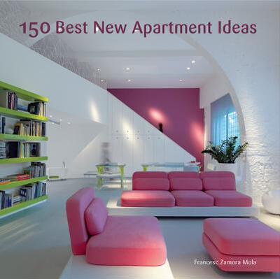 【现货】150 Best New Apartment Ideas 150个公寓 住宅设计书籍 正版
