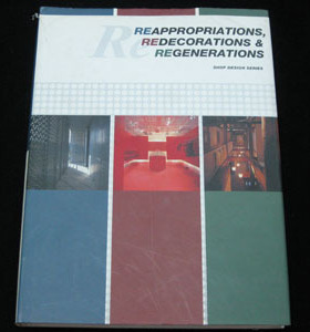 REAPPROPRIATIONS REDECORATIONS REGENERATIONS 室内设计图书
