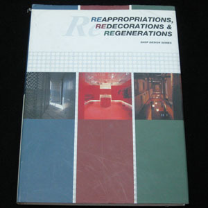 REAPPROPRIATIONS REDECORATIONS REGENERATIONS 室内设计图书