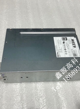 全新成色DELL T5600 T3600 635W NVC7F 01K45H D635EF-00电源