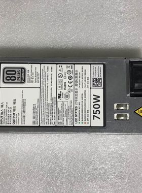 全新成色DELL R720 R620 750W服务器电源CWKMX 79RDR 5NF18 6W2PW