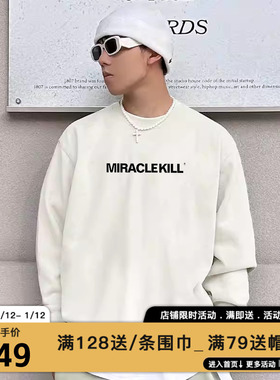 MIRACLE KILL简约字母简约印花宽松休闲套头长袖卫衣男女