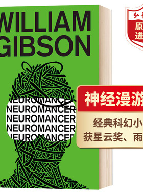 神经漫游者 神经唤术士 英文原版 Neuromancer 威廉吉布森 赛博朋克之父 经典科幻小说 星云奖雨果奖菲利普K迪克奖 搭沙丘 三体
