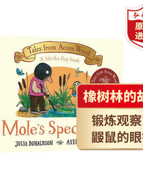 橡树林的故事 鼹鼠的眼镜 英文原版 Tales from Acorn Wood: Mole’s Spectacles 朱莉娅唐纳森 纸板书 搭小獾的乐队 松鼠的雪人