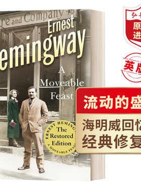 流动的盛宴 英文原版 修复版 A Moveable Feast 海明威Hemingway 经典名著诺奖得主作品 巴黎文人回忆录 搭配老人与海 永别了武器