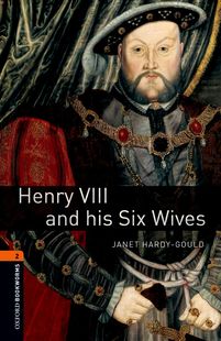 【外研社】Oxford Bookworms Library: Level 2: Henry VIII and his Six Wives  初二、初三