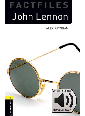 Oxford Bookworms Library: Level 1: John Lennon Factfile MP3 牛津书虫分级读物1级：约翰·列侬(附MP3下载激活码)(英文原版)