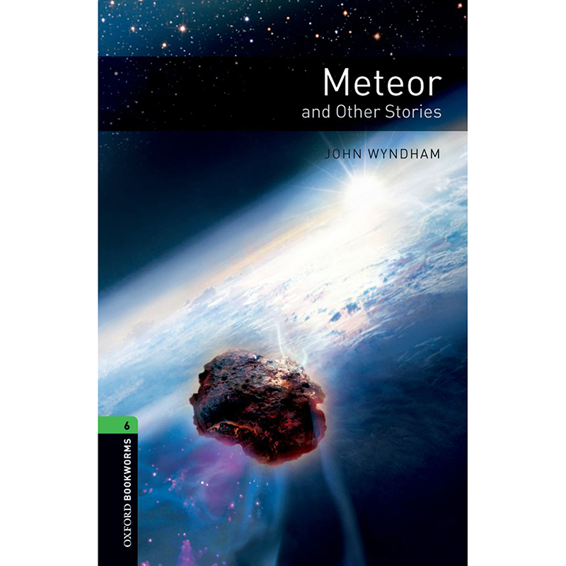 Oxford Bookworms Library: Level 6: Meteor and Other Stories 牛津书虫分级读物6级：流星与其他故事（英文原版）