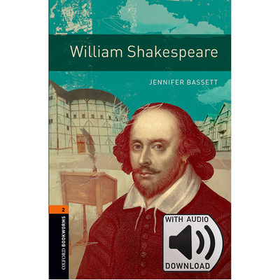 Oxford Bookworms Library: Level 2: William Shakespeare MP3 Pack 牛津书虫分级读物2级：威廉莎士比亚(附MP3下载激活码)
