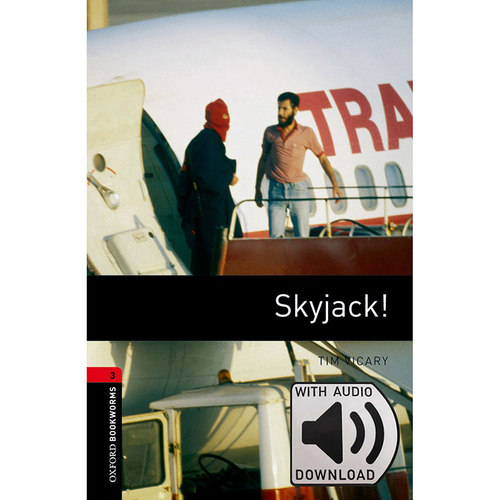 【外研社旗舰店】Oxford Bookworms Library: Level 3: Skyjack! MP3 Pack 牛津书虫分级读物3级：劫机(附MP3下载激活码)(原版)