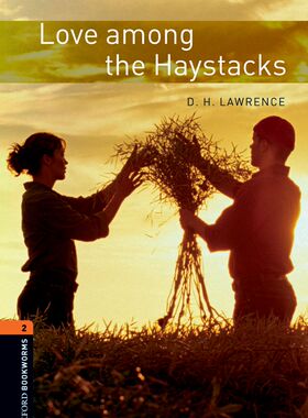 【外研社】Oxford Bookworms Library: Level 2: Love among the Haystacks 初二、初三