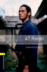 【外研社旗舰店】  Oxford Bookworms Library: Level 1: 47 Ronin: A Samurai Story from Japan