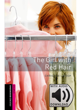Oxford Bookworms Library: Starter Level: The Girl with Red Hair MP3 Pack 牛津书虫分级读物入门级：红发姑娘附MP3下载激活码