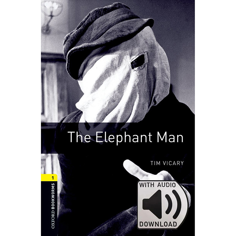 Oxford Bookworms Library: Level 1: The Elephant Man MP3 Pack牛津书虫分级读物1级：象人(附MP3下载激活码)(英文原版)