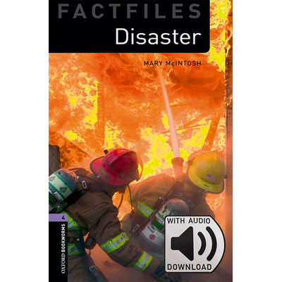 Oxford Bookworms Library: Level 4: Disaster Factfile MP3 Pack 牛津书虫分级读物4级：灾难(附MP3激活码)(英文原版)