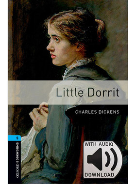Oxford Bookworms Library: Level 5: Little Dorrit MP3 Pack 牛津书虫分级读物5级：小杜丽(附MP3下载激活码)(英文原版)