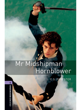 Oxford Bookworms Library: Level 4: Mr Midshipman Hornblower 牛津书虫分级读物4级：海军学员霍恩布洛尔先生（英文原版）