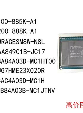 GH100-885K-A1 GH200-888K-A1 H5WRAGESM8W-N8L KHAA84901B-JC17