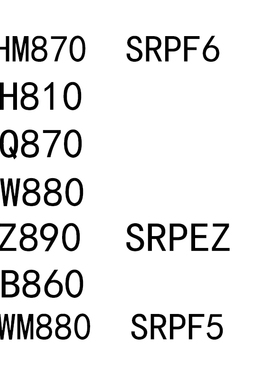 H810 Q870 W880 Z890 SRPEZ B860 WM880 SRPF5 HM870 SRPF6