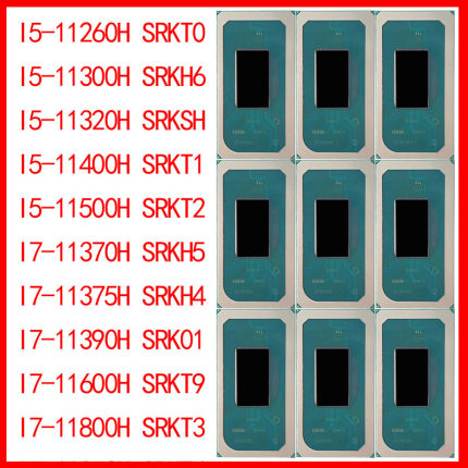 I5 11400H SRKT1 11500H SRKT2 11300H SRKH6 十一代CPU Intel