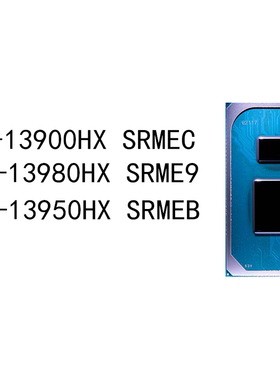 I9-13900HX SRMEC I9-13980HX SRME9 I9-13950HX SRMEB