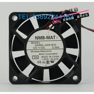 04W B10 0.06A 美培亚NMB 滚珠散热扇 12V 2406KL 6CM 原装 6015