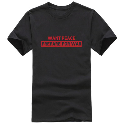 WANT PEACE PREPARE FOR WAR T恤GILDAN吉尔丹689欲求和平先备战