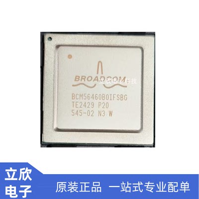 BCM56460B0IFSBG原装全新