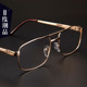 时尚 金边大框老光眼镜女大脸中老年眼睛 双梁老花镜男高档品牌正品