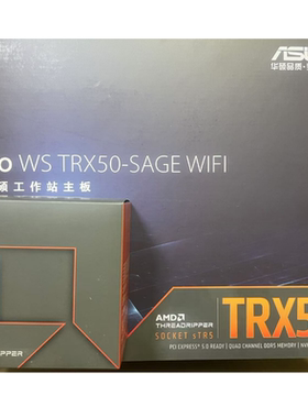 AMD线程撕裂者CPU7960X 7970X 7980X华硕TRX50-SAGE工作站主板TR5
