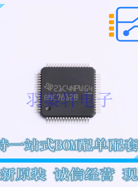 ADC/DAC-专用型 AMC7812BSPAPR HTQFP-64 TI 全新原装正品
