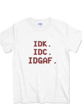 2024夏季女士全棉短袖 网络热梗IDK IDC IDGAF小众设计T恤打底衫