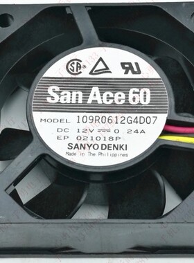 原装三洋 San Ace60 109R0612G4D07 12V 0.24A 6025 电源散热风扇
